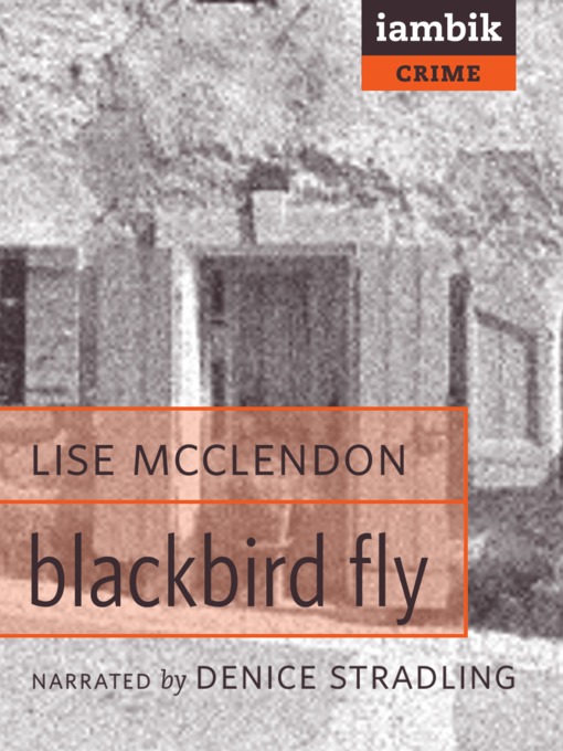 Title details for Blackbird Fly by Lise McClendon - Available